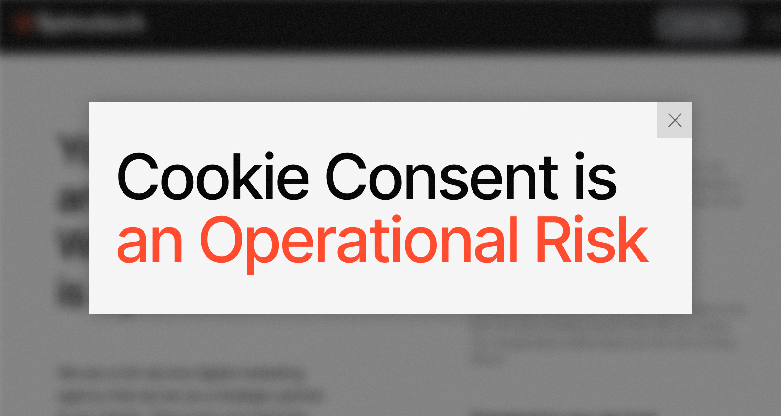 Cookie Consent is an Operational Risk